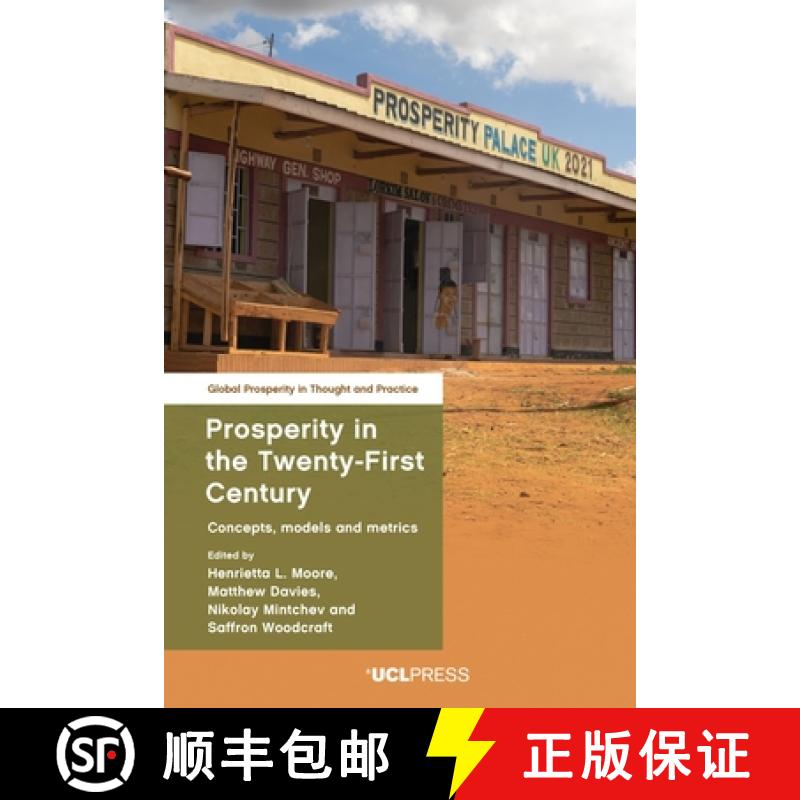 【2-3周达】Prosperity in the Twenty-First Century : Concepts, models and metrics [9781800084469]