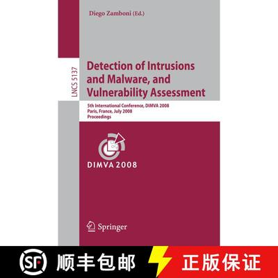 【3-4周达】Detection of Intrusions and Malware, and Vulnerability Assessment: 5th International Confe... [9783540705413]