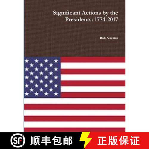 【3-4周达】Significant Actions by the Presidents: 1774-2017 [9780359528134]