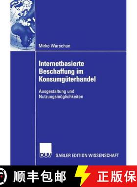 【3-4周达】Internetbasierte Beschaffung im Konsumgüterhandel : Ausgestaltung und Nutzungsmöglichkeiten [9783824475872]