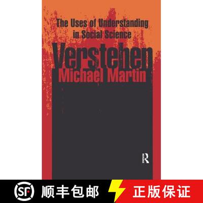 【3-4周达】Verstehen: The Uses of Understanding in the Social Sciences [9781138517745]