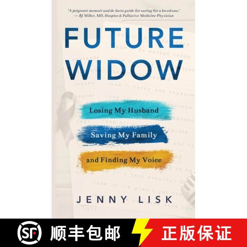 预订 Future Widow: Losing My Husband, Saving My Family, and Finding My Voice [9781735613604]
