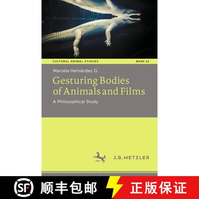 【3-4周达】Gesturing Bodies of Animals and Films: A Philosophical Study [9783662720721]