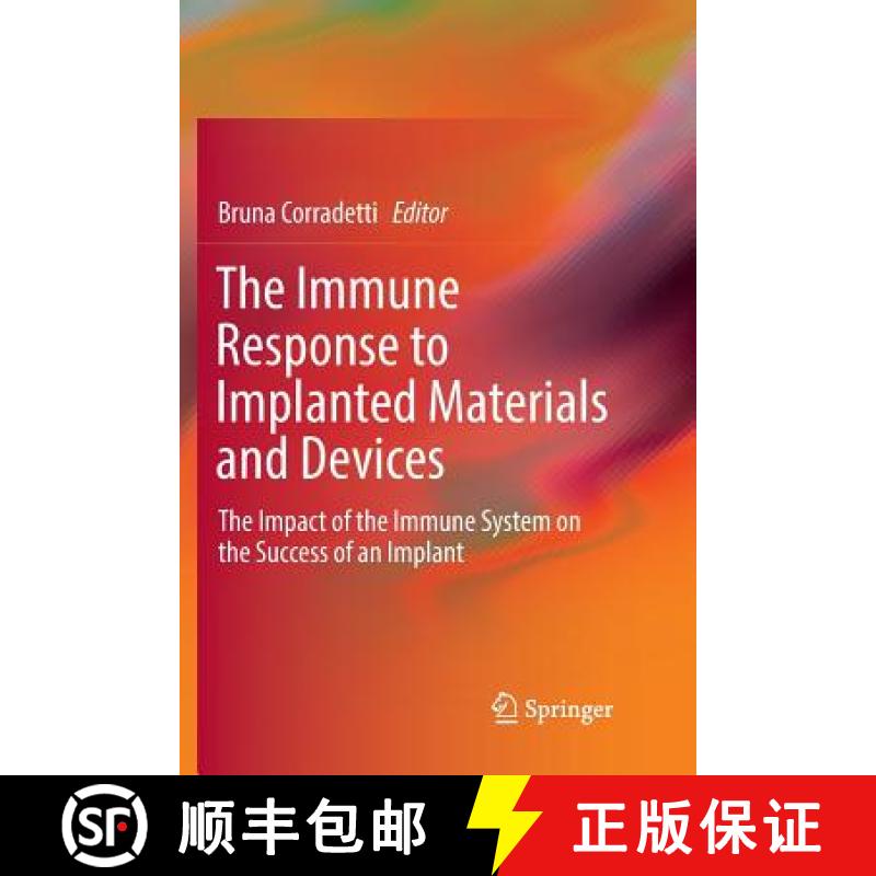 【3-4周达】The Immune Response to Implanted Materials and Devices : The Impact of the Immune System o... [9783319832937]