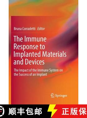 【3-4周达】The Immune Response to Implanted Materials and Devices : The Impact of the Immune System o... [9783319832937]