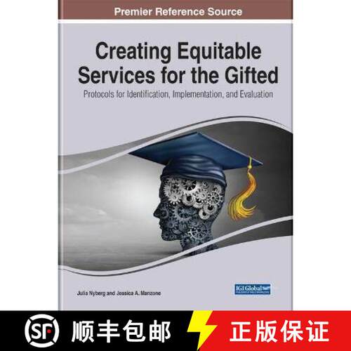 【3-4周达】精装 Creating Equitable Services for the Gifted: Protocols for Identification, Implementat... [9781799881537]