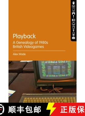 预订 Playback - A Genealogy of 1980s British Videogames: A Genealogy of 1980s British Videogames [9781628924893]
