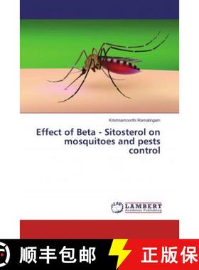 预订 Effect of Beta - Sitosterol on mosquitoes and pests control [9786200006769]