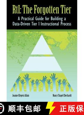 【3-4周达】RTI The Forgotten Tier: A Practical Guide for Building a Data-Driven Tier 1 Instructional ... [9780983397151]