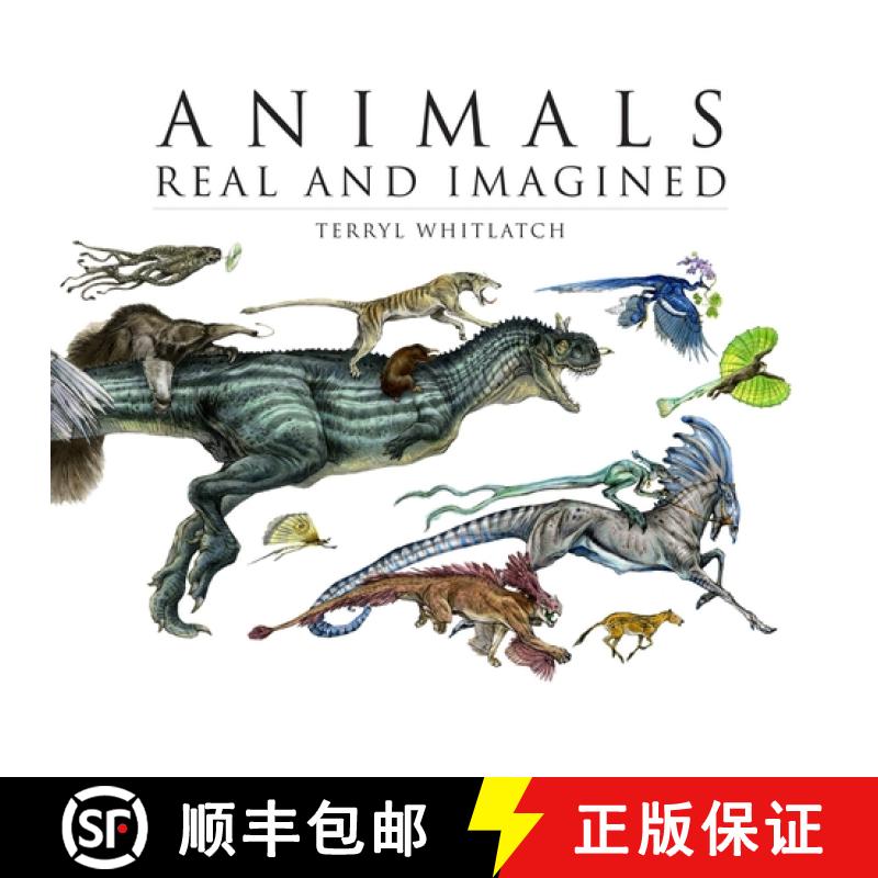 【3-4周达】Animals Real and Imagined: The Fantasy of What Is and What Might Be [9781933492919]