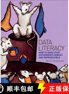 【3-4周达】Data Literacy : How to Make Your Experiments Robust and Reproducible: How to Make Your Exp... [9780128113066]
