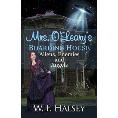 【4周达】Mrs. O'Leary's Boarding House: Aliens, Enemies and Angels [9780991634224]