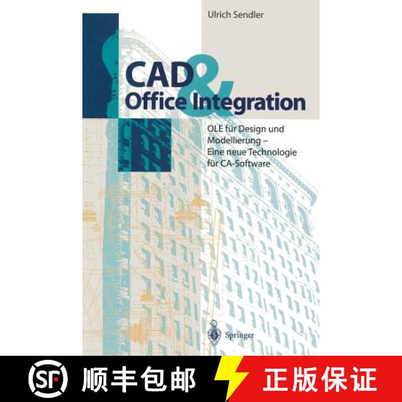 【3-4周达】CAD & Office Integration: OLE Für Design Und Modellierung - Eine Neue Technologie Für Ca... [9783642797880]