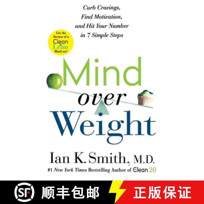 【3-4周达】Mind Over Weight: Curb Cravings, Find Motivation, and Hit Your Number in 7 Simple Steps [9781250756664]
