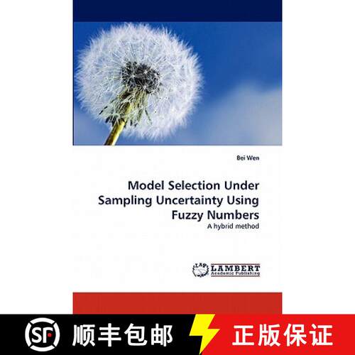 预订 Model Selection Under Sampling Uncertainty Using Fuzzy Numbers [9783843394642]