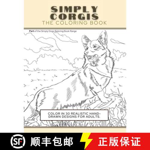 【3-4周达】Simply Corgis: The Coloring Book: Color In 30 Realistic Hand-Drawn Designs For Adults. A c... [9781913668280]