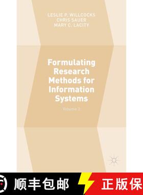 【3-4周达】Formulating Research Methods for Information Systems: Volume 2 (1st ed. 2016) (1st ed. 201... [9781137509864]