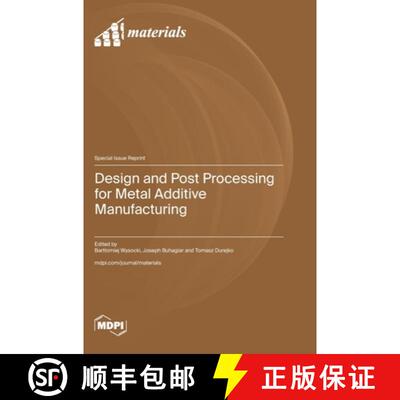 【3-4周达】精装 Design and Post Processing for Metal Additive Manufacturing [9783036598864]