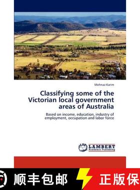 预订 Classifying Some of the Victorian Local Government Areas of Australia [9783659300486]