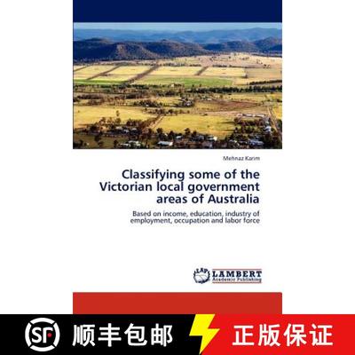 预订 Classifying Some of the Victorian Local Government Areas of Australia [9783659300486]