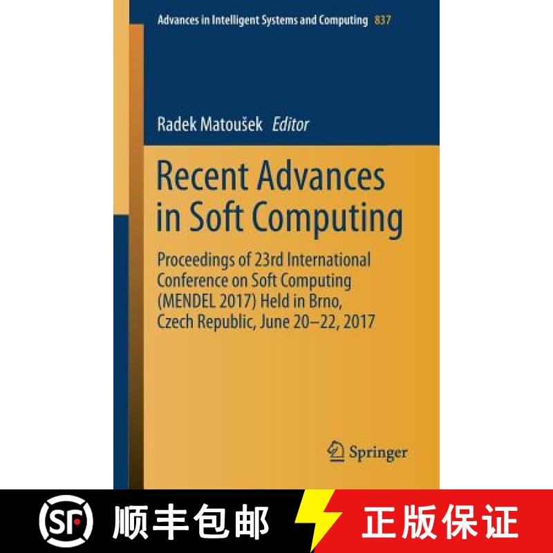 【3-4周达】Recent Advances in Soft Computing: Proceedings of 23rd International Conference on Soft Co... [9783319978871]