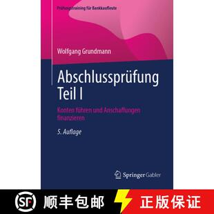 【3-4周达】Abschlussprüfung Teil I: Konten führen und Anschaffungen finanzieren (5. Auflage 2026) [9783658516383]