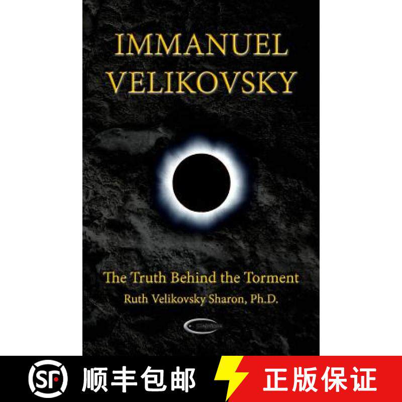 【3-4周达】Immanuel Velikovsky - The Truth Behind The Torment [9781906833213]