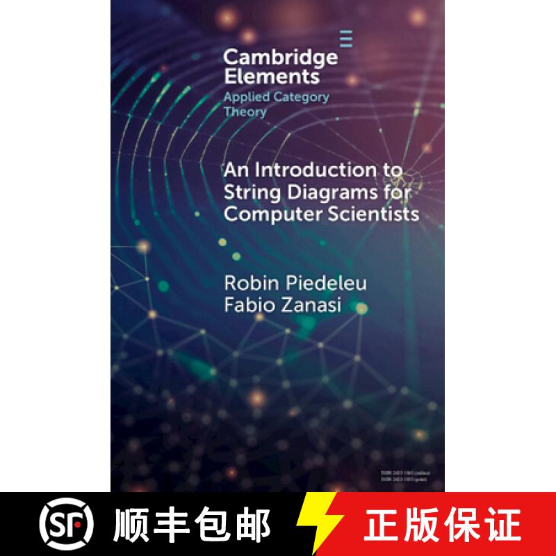 【3-4周达】An Introduction to String Diagrams for Computer Scientists [9781009625708]