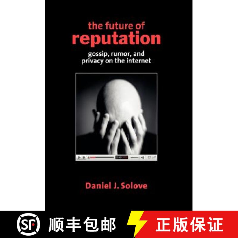【4周达】The Future of Reputation: Gossip, Rumor, and Privacy on the Internet[9780300138771]