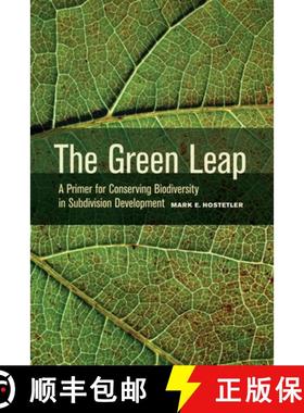 预订 The Green Leap: A Primer for Conserving Biodiversity in Subdivision Development [9780520271104]