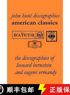 【3-4周达】American Classics: The Discographies of Leonard Bernstein and Eugene Ormandy.  [2009]. [9781901395242]