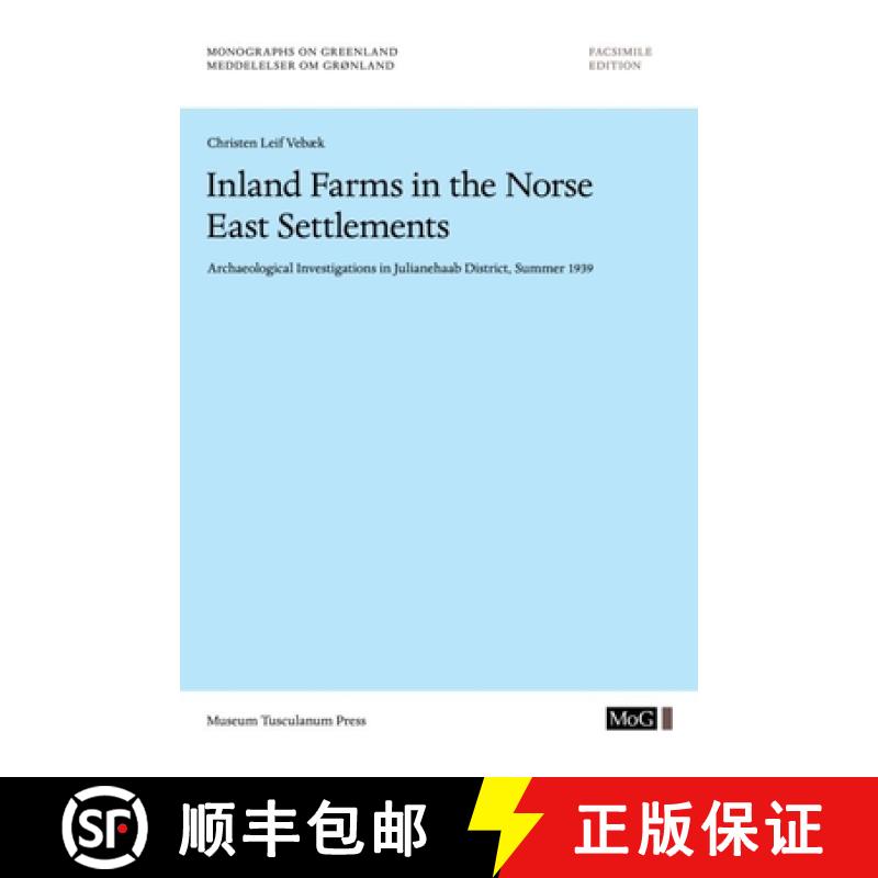 预订 Inland Farms in the Norse East Settlements, Volume 90: Archaelogical Investigations in Julianeha...[9788763524346]