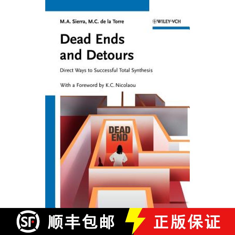 预订 Dead Ends And Detours - Direct Ways To Successful Total Synthesis [Wiley化学化工] [9783527306442]