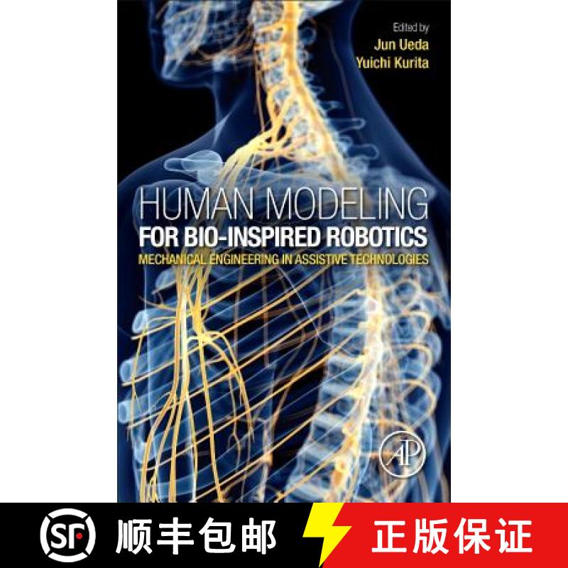 【3-4周达】Human Modeling for Bio-Inspired Robotics: Mechanical Engineering in Assistive Technologies [9780128031377]