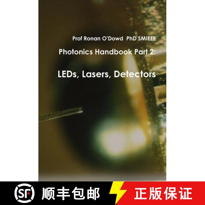 【2-3周达】Photonics Handbook Part 2: LEDs, Lasers, Detectors [9781471664564]