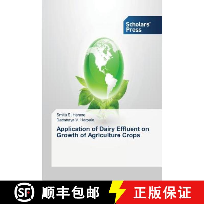 预订 Application of Dairy Effluent on Growth of Agriculture Crops [9783639517620]