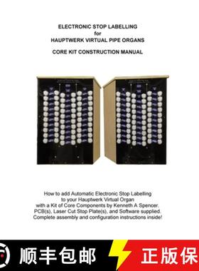 【3-4周达】Electronic Labelling for Hauptwerk Organs: Construction Manual [9781008911451]