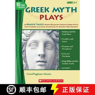【3-4周达】Greek Myth Plays, Grades 3-5: 10 Readers Theater Scripts Based on Favorite Greek Myths Tha... [9780439640145]