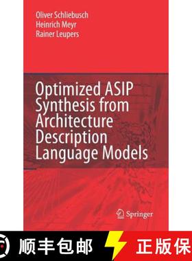 【3-4周达】Optimized Asip Synthesis from Architecture Description Language Models [9781402056857]