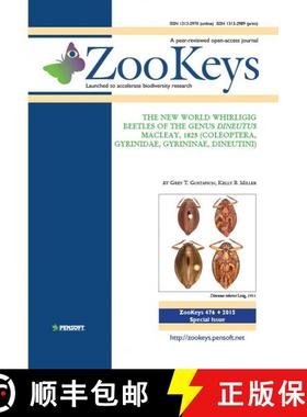预订 ZooKeys 476: The New World Whirligig Beetles of the Genus Dineutus Macleay, 1825 (Coleoptera, Gy... [9789546427670]