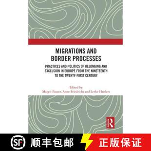 and Practices Migrations 9780367693770 Exclusion Border 4周达 Politics Processes Euro... Belonging