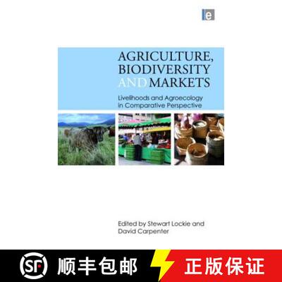 【3-4周达】精装 Agriculture, Biodiversity and Markets: Livelihoods and Agroecology in Comparative Per... [9781844077762]