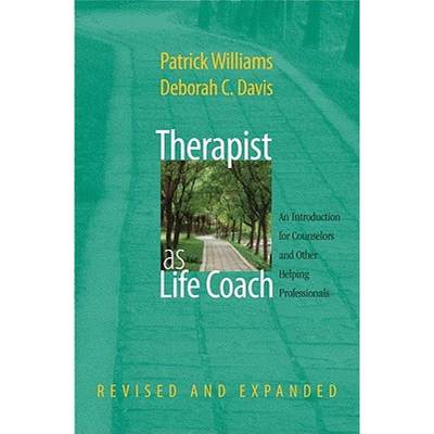 【4周达】Therapist as Life Coach: An Introduction for Counselors and Other Helping Professionals [9780393705225]