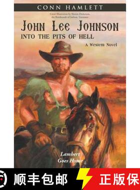 【3-4周达】John Lee Johnson: into the Pits of Hell: Lambert Goes Home [9781458221964]