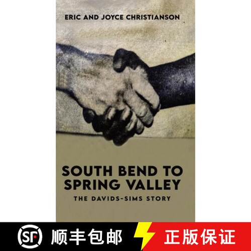 【3-4周达】精装 South Bend to Spring Valley: The Davids-Sims Story [9781966924661]