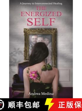 【3-4周达】The Energized Self : A Journey to Interconnected Healing [9781637306505]