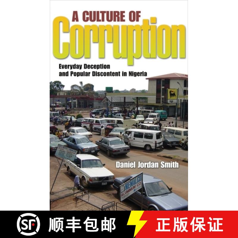 【3-4周达】A Culture of Corruption: Everyday Deception and Popular Discontent in Nigeria [9780691136479]