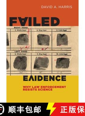 【3-4周达】Failed Evidence: Why Law Enforcement Resists Science [9780814790557]