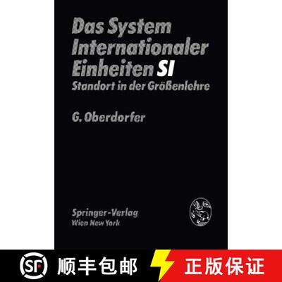 【3-4周达】Das System Internationaler Einheiten (Si): Standort in Der Groessenlehre [9783211814314]