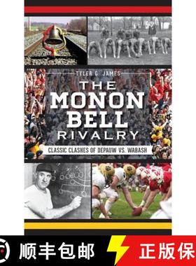 【3-4周达】The Monon Bell Rivalry: Classic Clashes of Depauw vs. Wabash [9781540231895]